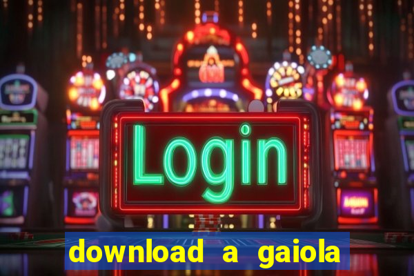 download a gaiola das loucas (1996 dublado)